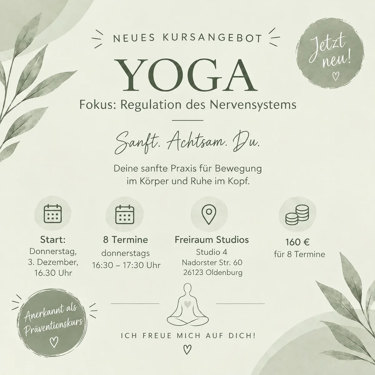Flyer: Neues Yoga-Kursangebot mit Fokus Regulation des Nervensystems, Start Donnerstag 3. Dezember, 8 Termine, Freiraum Studios Oldenburg, 160 Euro, anerkannt als Präventionskurs